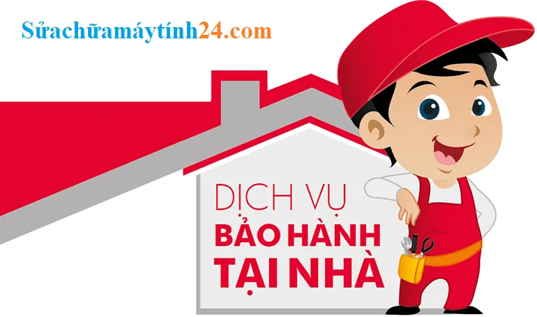 Dịch vụ bảo hành tại nhà