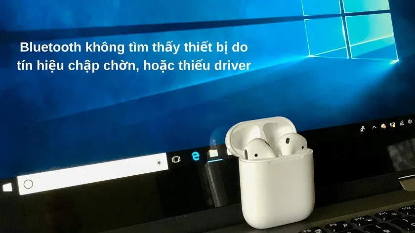 Nguyên nhân bluetooth không tìm tháº¥y thiáº¿t bá»‹