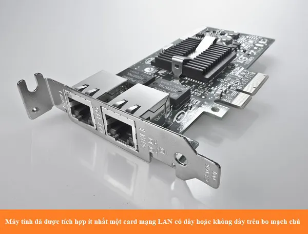 Card mạng hỗ trợ kết nối Internet ổn định