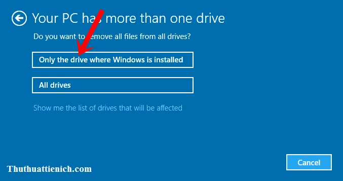 Chá»n Only the drive where Windows is installed