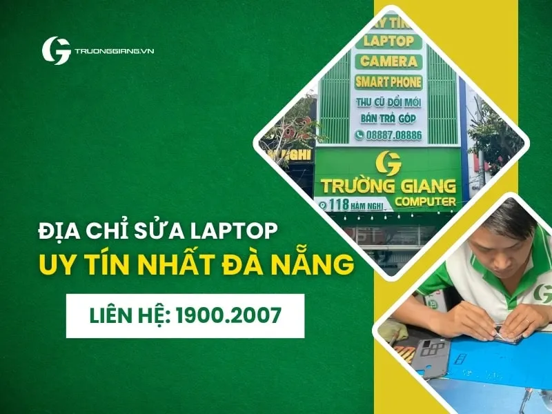 Địa chỉ sửa laptop đáng tin cậy tại Đà Nẵng