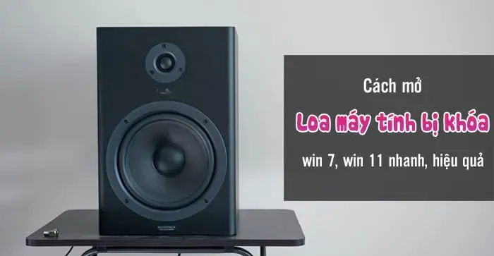 Hướng dẫn cách mở loa máy tính win 7 hiệu quả tại nhà