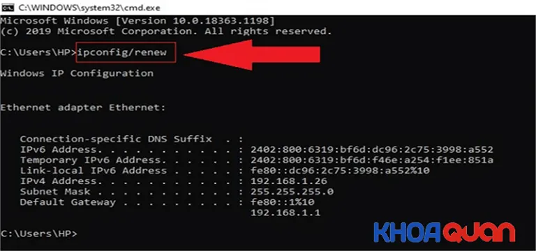 Nhập lệnh ipconfig /renew để nhận địa chỉ mạng mới từ Router