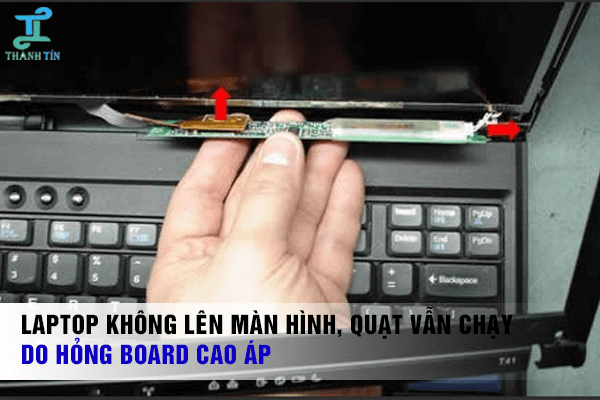 Laptop bật không lên màn hình, quạt vẫn chạy do bị hỏng Board cao áp