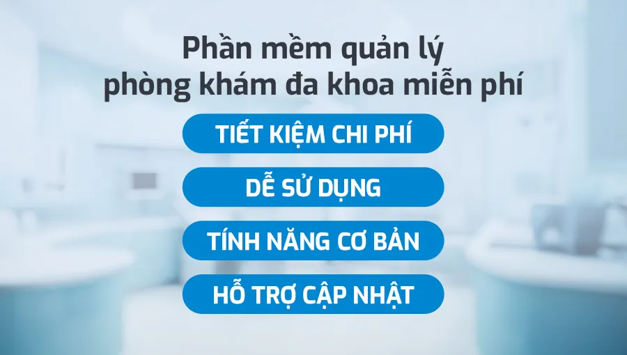 Phần mềm quản lý phòng khám tư nhân miễn phí