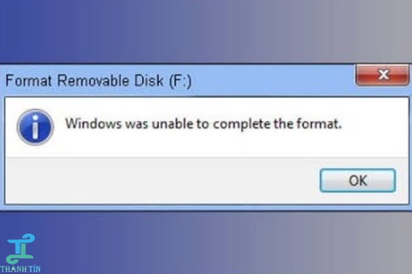 loi-windows-was-unable-to-complete-the-format Khắc phục lỗi Windows was unable to complete the format