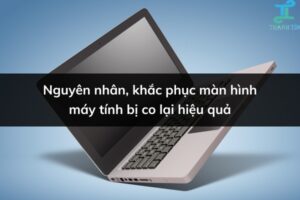 màn hình máy tính bị co lại thumbnail