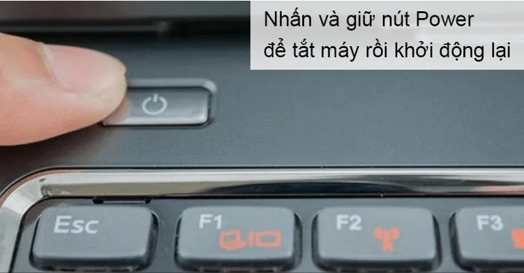 tắt, bật nút power để khởi động