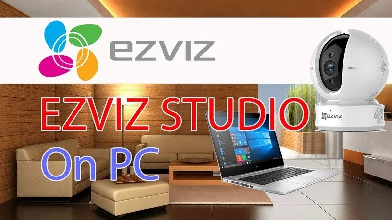 Giao diện chính phần mềm EZVIZ PC Studio