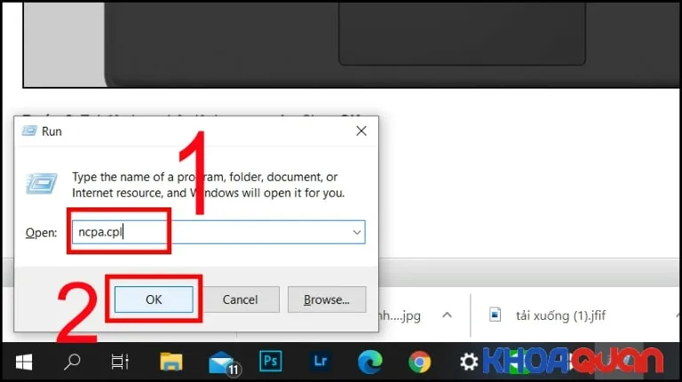 Nhập lệnh ncpa.cpl trong cửa sổ Run để mở cài đặt mạng