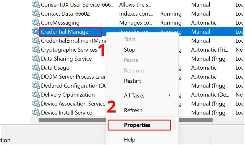 Tìm và nhấn chuột phải vào Credential Manager rồi chọn Properties