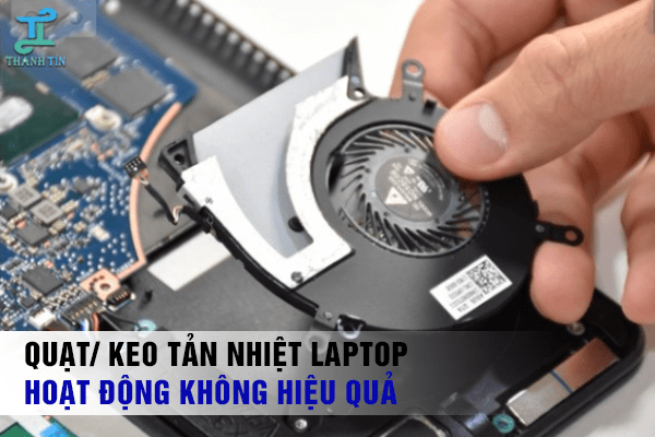 may-tinh-dot-ngot-bi-tat-bat-khong-len-do-quat-hoac-keo-tan-nhiet-laptop-hoat-dong-khong-hieu-qua Máy tính bị tắt đột ngột bật không lên có thể lỗi do quạt tản nhiệt