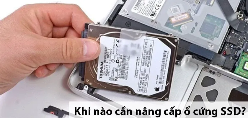 Khi nÃ o cáº§n nÃ¢ng cáº¥p SSD cho laptop: khi á»• cá»©ng khÃ´ng cÃ²n chá»— trá»‘ng