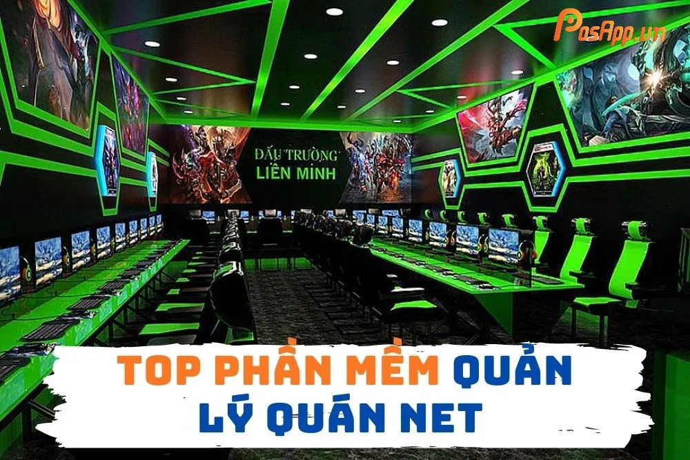 Quản lý tiệm net hiệu quả năm 2026