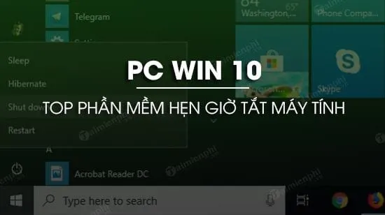 Sử dụng phần mềm hẹn giờ tắt máy win 10 giúp quản lý thời gian hiệu quả