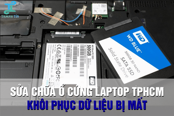 Sữa chữa ổ cứng laptop tphcm khôi phục dữ liệu bị mất