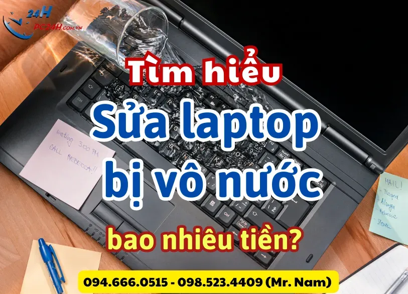 Bảng giá sửa laptop bị vô nước
