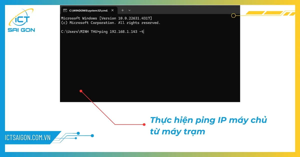 Thực hiện lệnh Ping để kiểm tra độ ổn định của đường truyền mạng