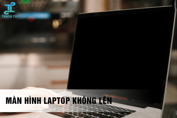 Sửa màn hình laptop không lên