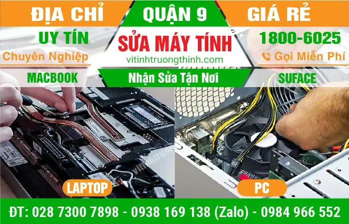 Sửa Máy Tính Quận 9 | Vi Tính Trường Thịnh