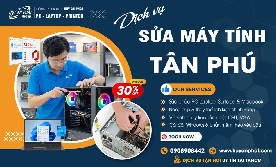 Dịch vụ sửa máy tính tận nơi quận Tân Phú chuyên nghiệp tại nhà