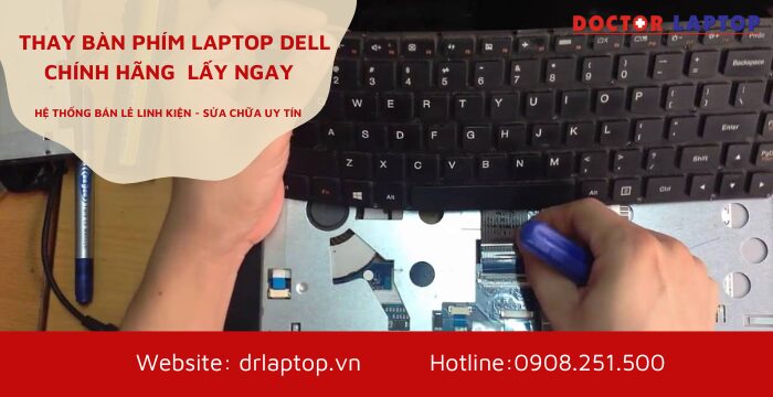 Thay Bàn Phím Máy Tính Dell Chính Hãng Và Uy Tín