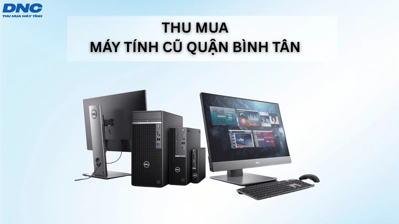 Thu mua máy tính cũ tại Quận Gò Vấp