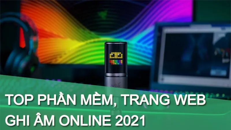 Top 25 trang web và phần mềm ghi âm cho pc online tốt nhất năm 2026