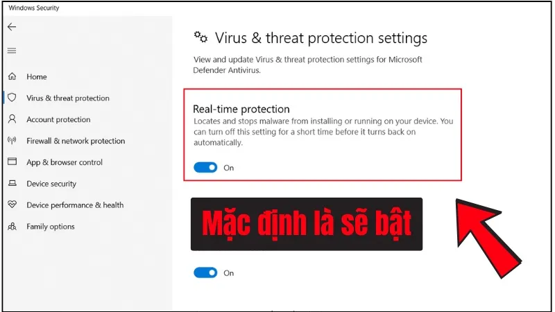 Mặc định thì phần Real-time Protection sẽ bật (ON)