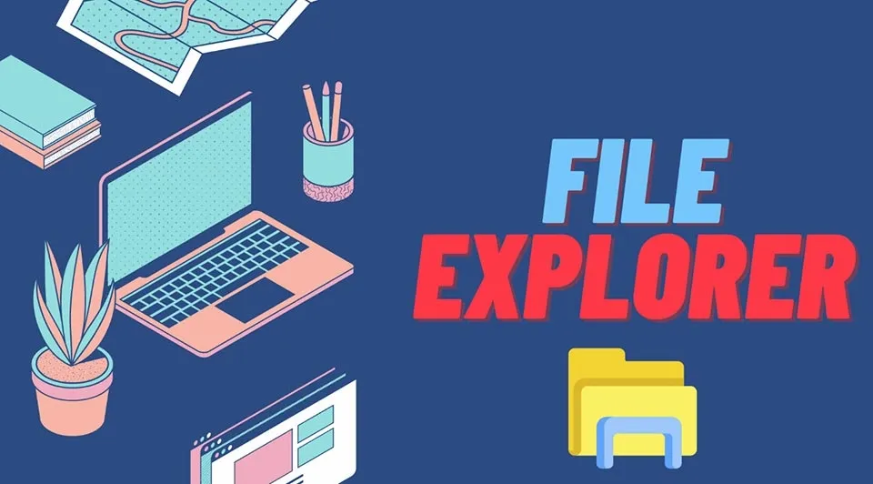 Cấu trúc giao diện chi tiết của Windows Explorer trên phiên bản mới nhất